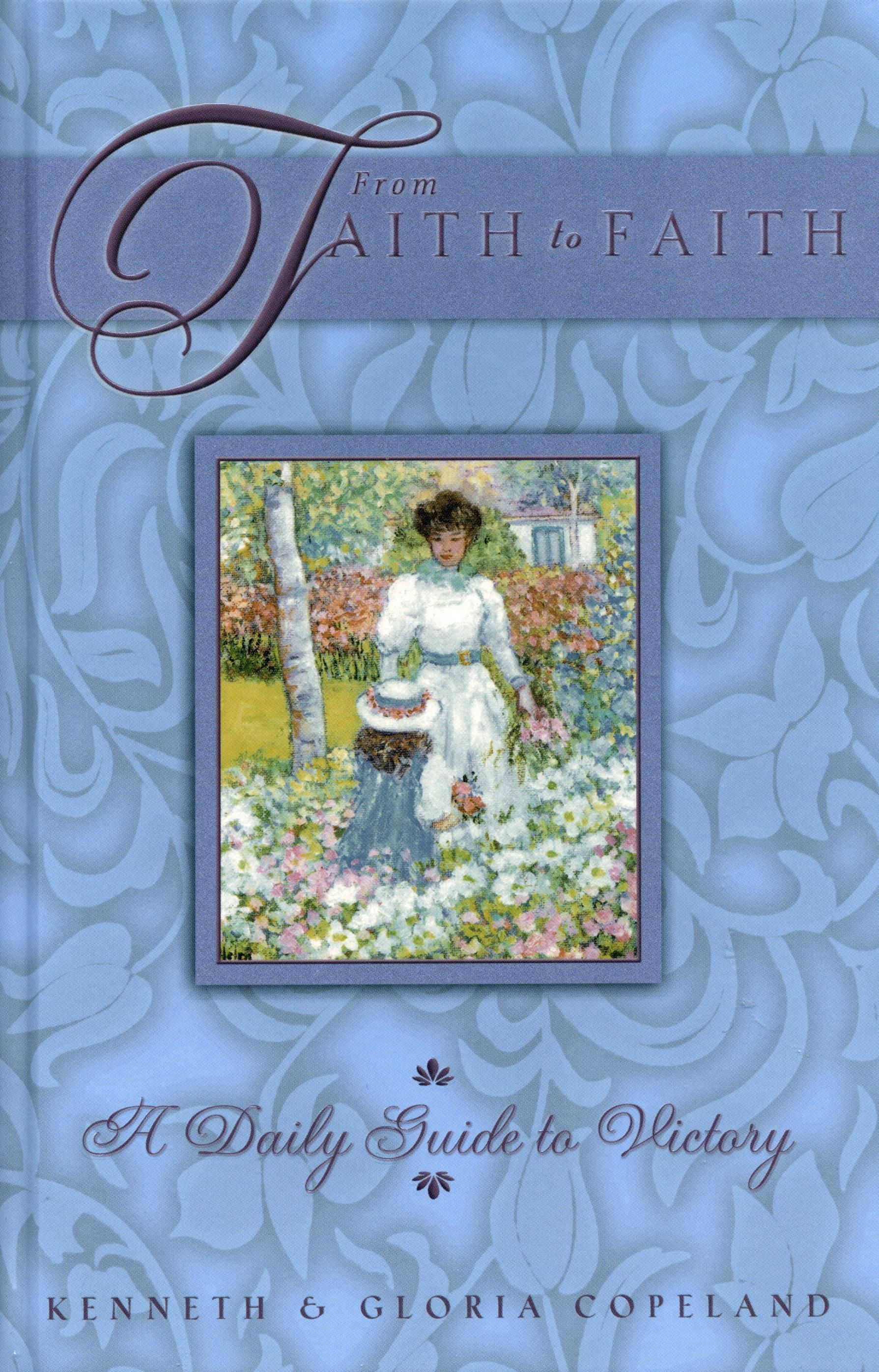 Englische Bücher - K. & G. Copeland: From Faith to Faith (for Women-blue)