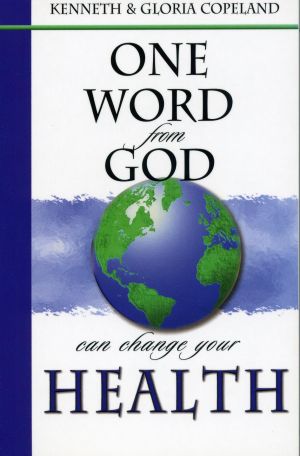 K. & G. Copeland: One Word from God can change your Health