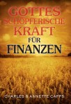 Büchersortiment - Minibücher - Charles & Anette Capps: Gottes schöpferische Kraft für Finanzen