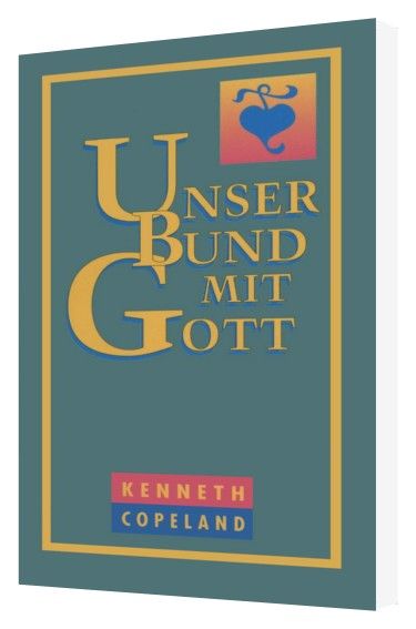 Büchersortiment - Sonderangebote - Kenneth Copeland: Unser Bund mit Gott