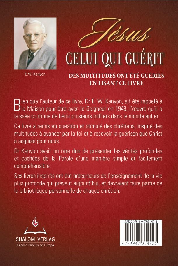 Französisch - E.W. Kenyon: Jésus Celui Qui Guérit
