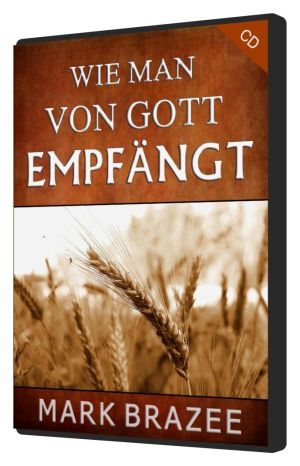 Mark Brazee: Wie man von Gott empfängt (1 CD)