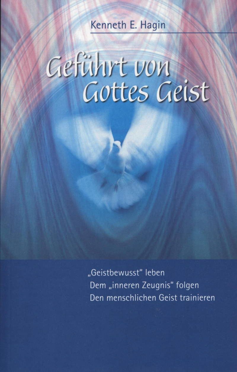 Kenneth E. Hagin: Geführt von Gottes Geist