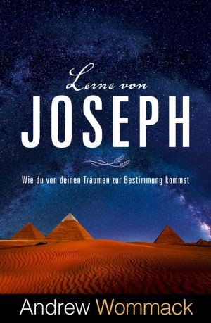 Andrew Wommack: Lerne von Joseph