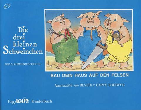 Beverly Capps: Die drei kleinen Schweinchen