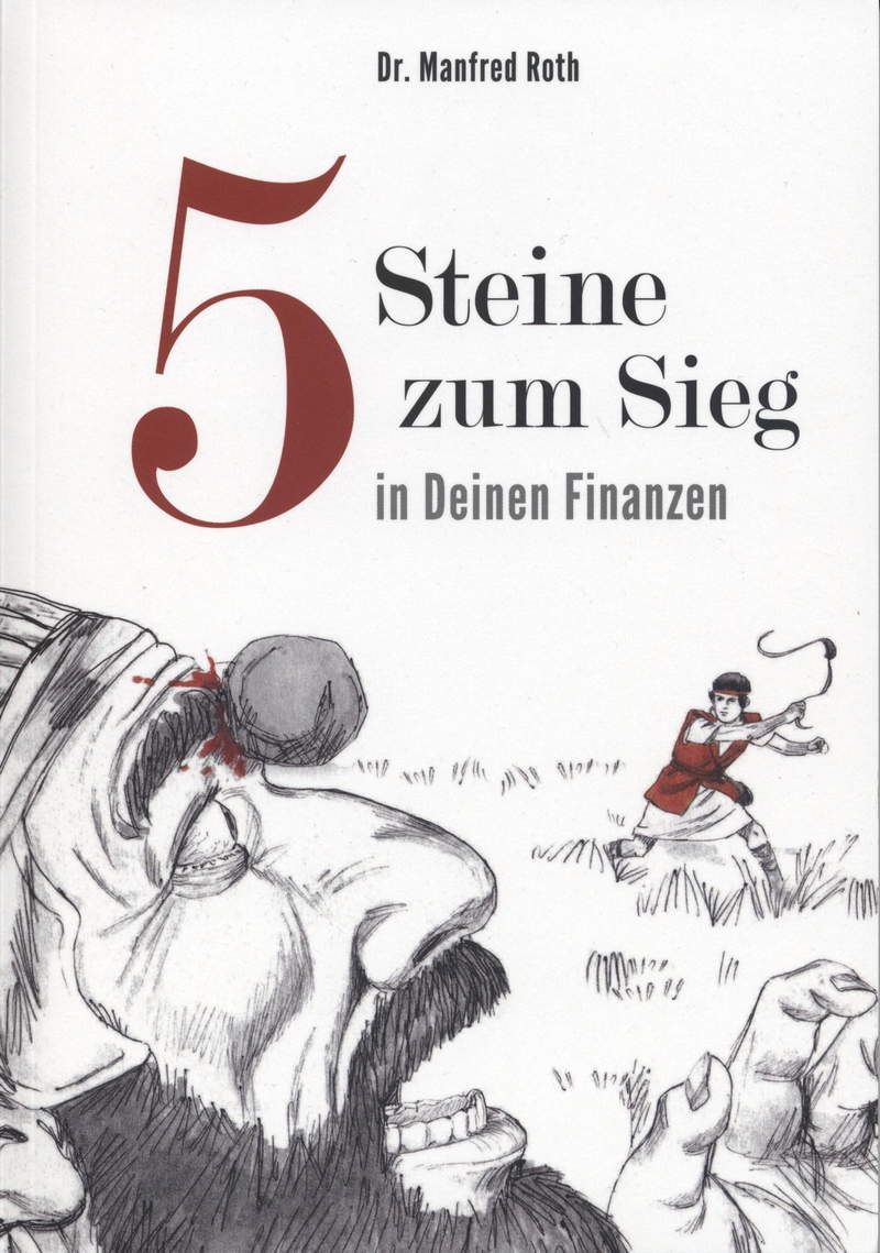 Manfred Roth: 5 Steine zum Sieg in deinen Finanzen