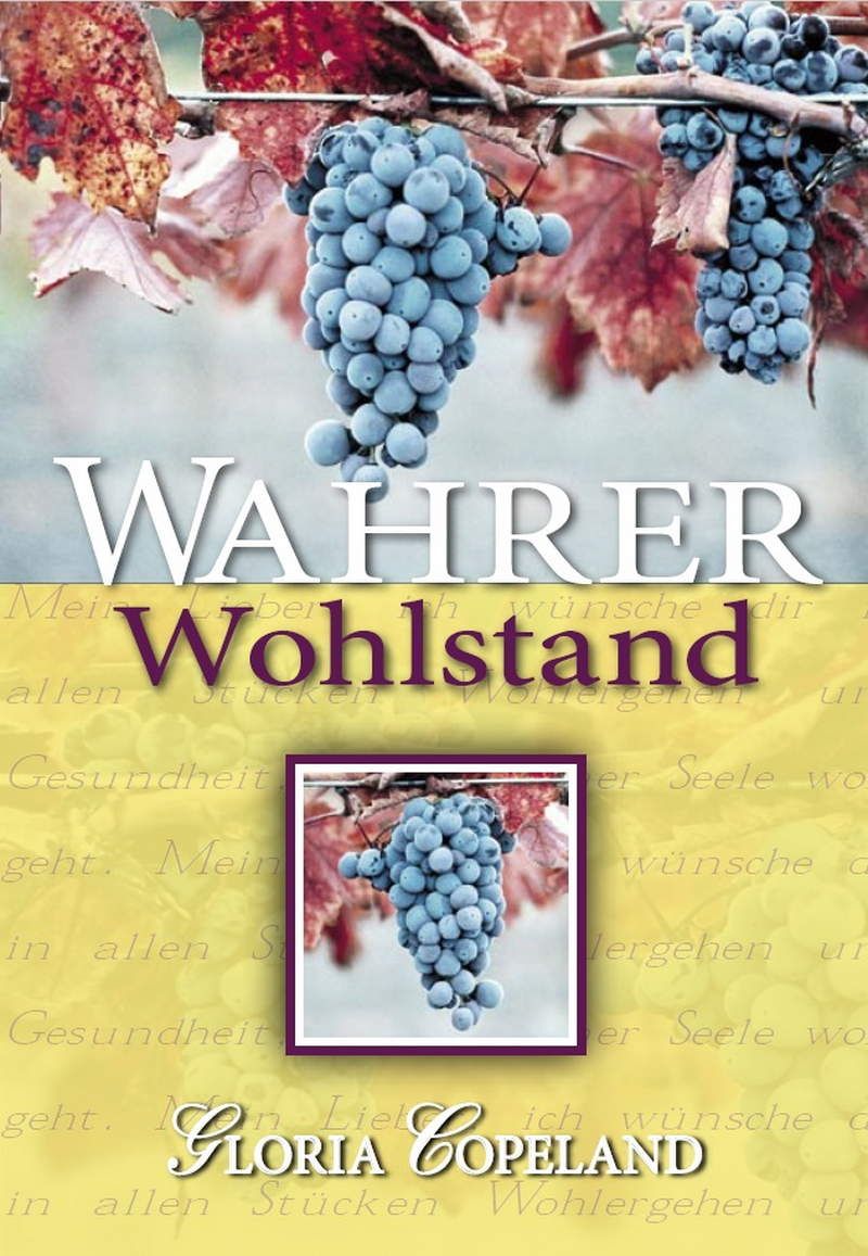 Gloria Copeland: Wahrer Wohlstand