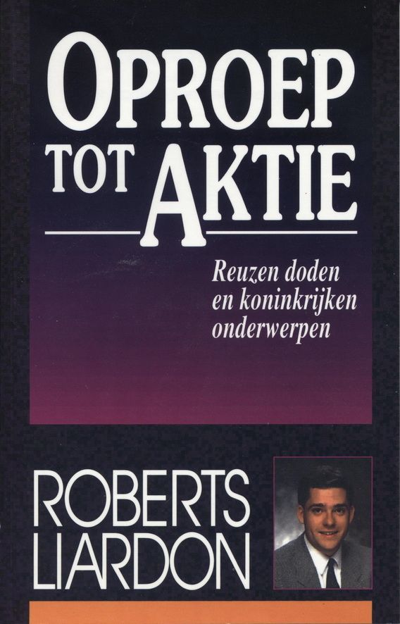 Roberts Liardon: Oproeb tot Aktie