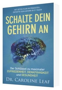 Büchersortiment - Caroline Leaf: Schalte dein Gehirn an