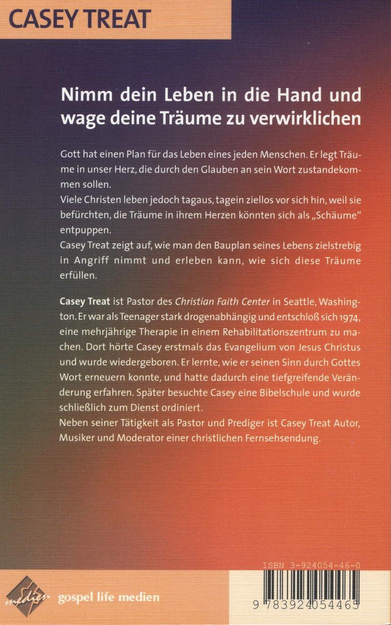 Büchersortiment - Casey Treat: Nimm dein Leben in die Hand & wage deine Träume zu verwirklichen