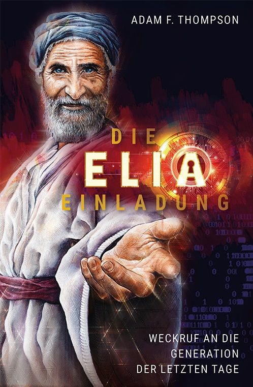 Adam F. Thompson: Die Elia Einladung