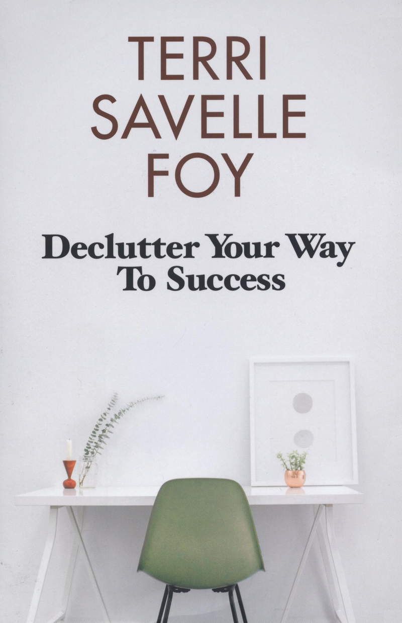 T. Savelle Foy: Declutter your Way to Success