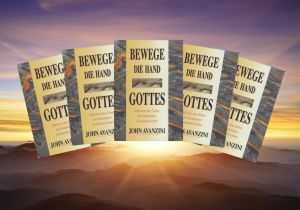 John Avanzini: Bewege die Hand Gottes (Rabattangebot 4 Stk + 1 Gratis)