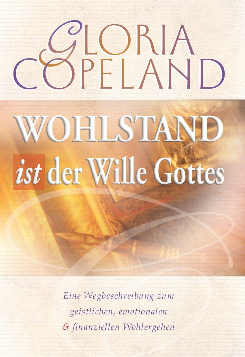 Gloria Copeland: Wohlstand ist der Wille Gottes