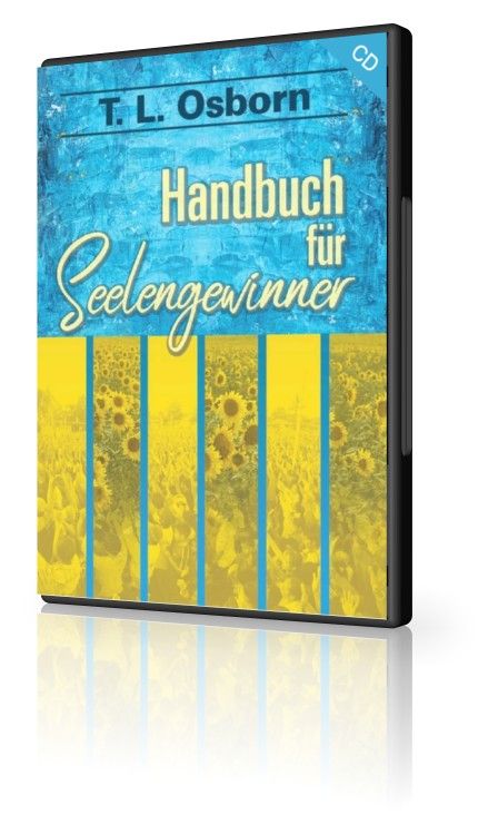 Hörbücher Deutsch - T.L. Osborn: Handbuch für Seelengewinner (1 CD)