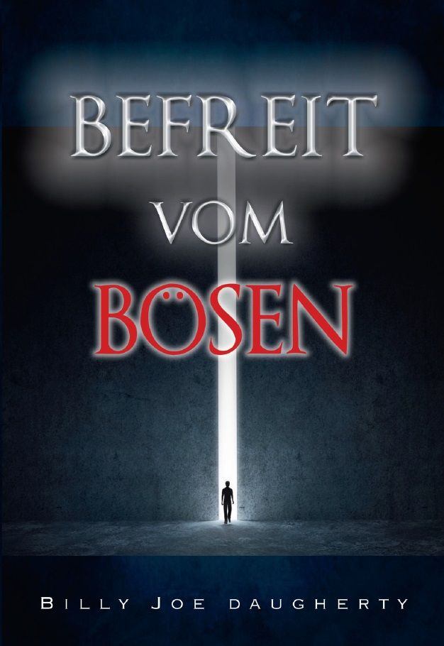 Billy Joe Daugherty: Befreit vom Bösen