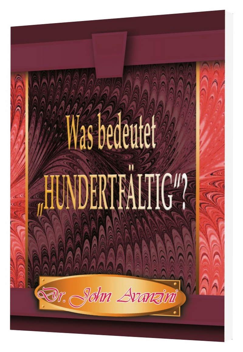 Minibücher - John Avanzini: Was bedeutet "Hundertfältig?