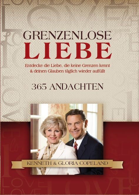 Büchersortiment - Andachtsbücher - Kenneth & Gloria Copeland: Grenzenlose Liebe