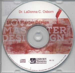 LaDonna Osborn: Love's Master Design (1 CD Audio)