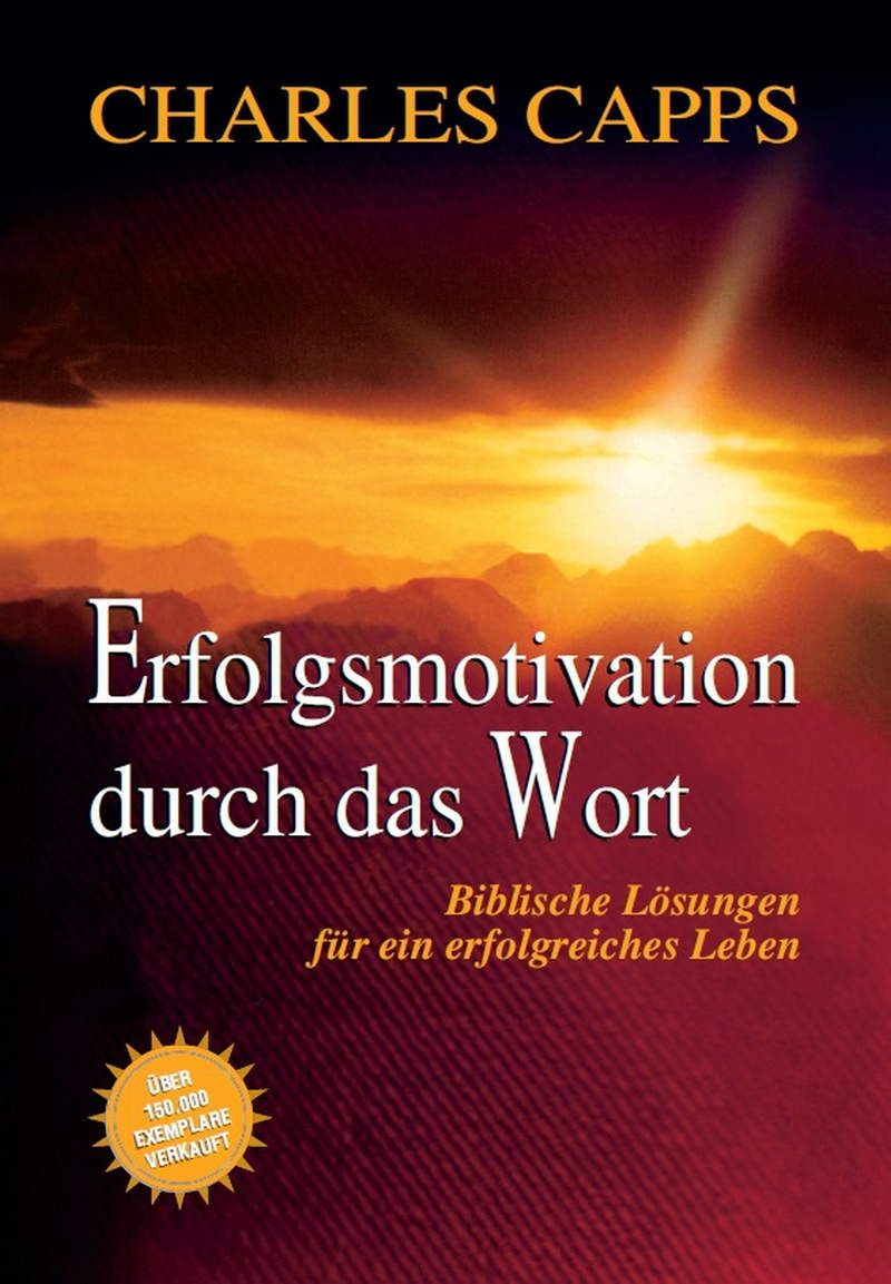 Büchersortiment - Charles Capps: Erfolgsmotivation durch das Wort