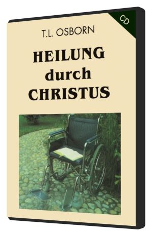 T.L. Osborn: Heilung durch Christus (3 CDs)