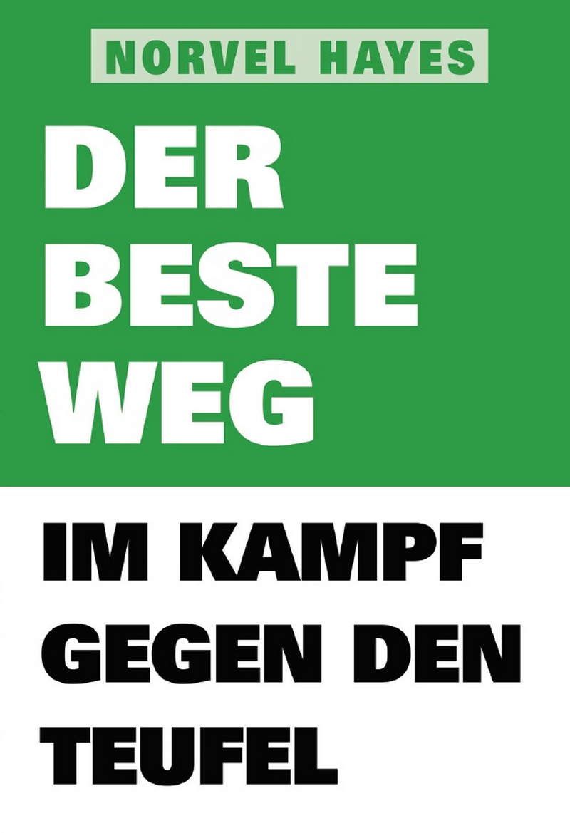 Norvel Hayes: Der beste Weg im Kampf gegen den Teufel