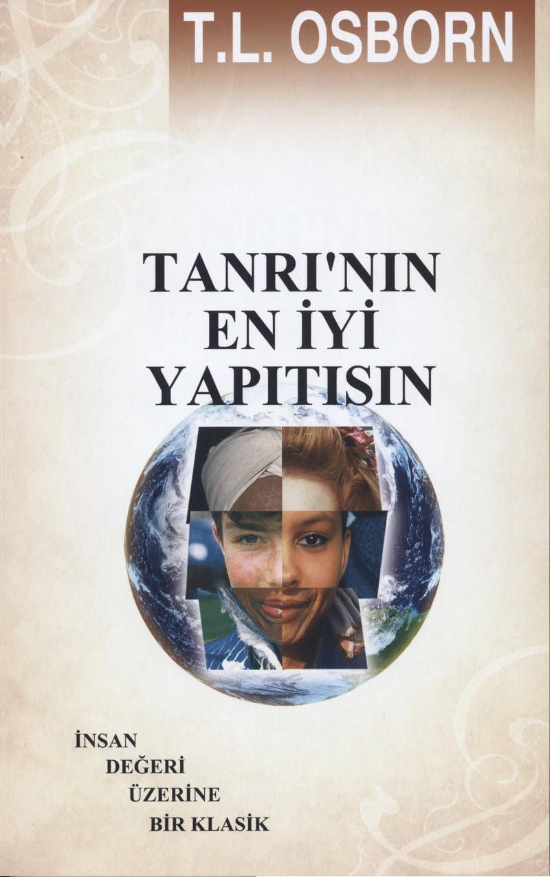 T.L. Osborn: Sen Tanri'nin en iyisisin!