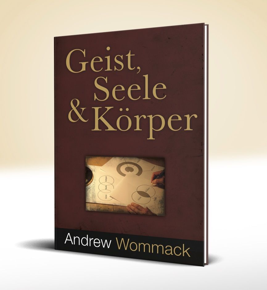 Büchersortiment - Andrew Wommack: Geist, Seele und Körper