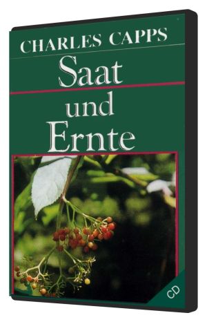 Charles Capps: Saat und Ernte (1 CD)