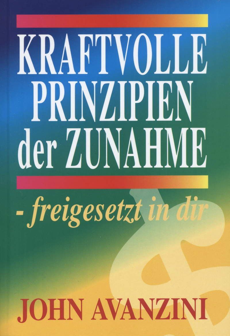 Sonderangebote - John Avanzini: Kraftvolle Prinzipien der Zunahme - freigesetzt in dir (Rabattangebot 4 Stk + 1 Gratis)