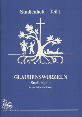 Kinder- & Jugendbücher - Willie George: Glaubenswurzeln (6-8 Jahre) Teil 1