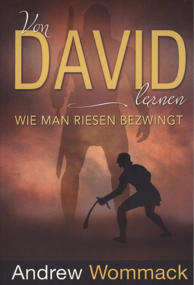 Büchersortiment - Andrew Wommack: Von David lernen wie man Riesen bezwingt