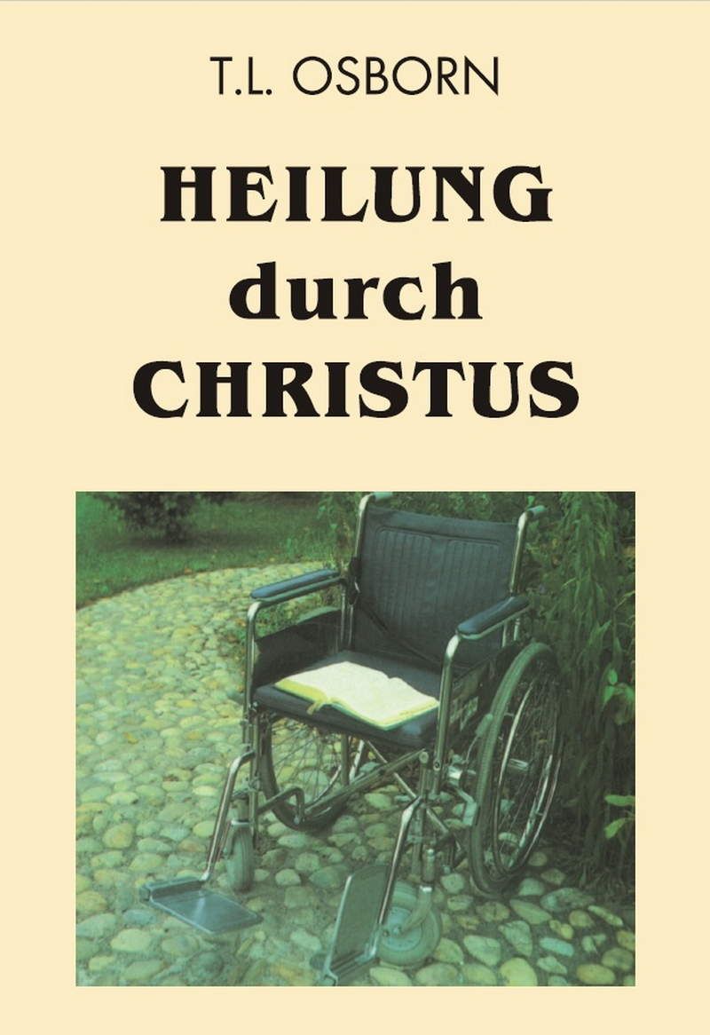 T.L. Osborn: Heilung durch Christus