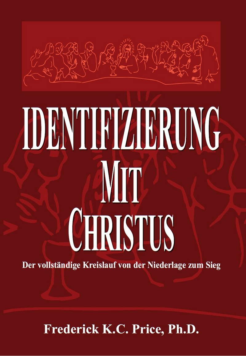 Büchersortiment - Frederick K.C. Price: Identifizierung mit Christus