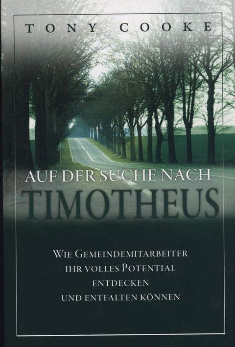 Tony Cooke: Auf der Suche nach Timotheus