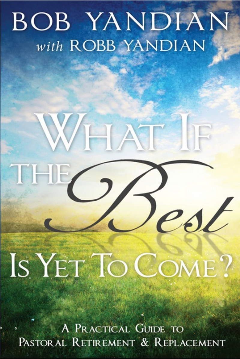 Englische Bücher - Bob Yandian: What if the Best is Yet to Come?