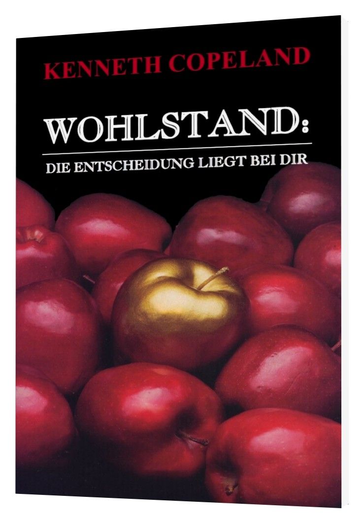 Büchersortiment - Kenneth Copeland: Wohlstand - Die Entscheidung liegt bei dir