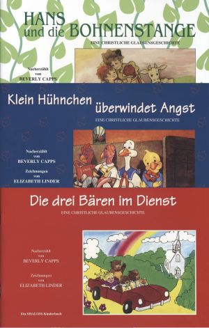 Beverly Capps: Die drei Bären im Dienst + Klein Hühnchen überwindet Angst + Hans und die Bohnenstange (Bundle 50%)