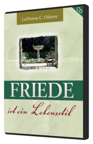 LaDonna C. Osborn: Friede ist ein Lebensstil (CD)