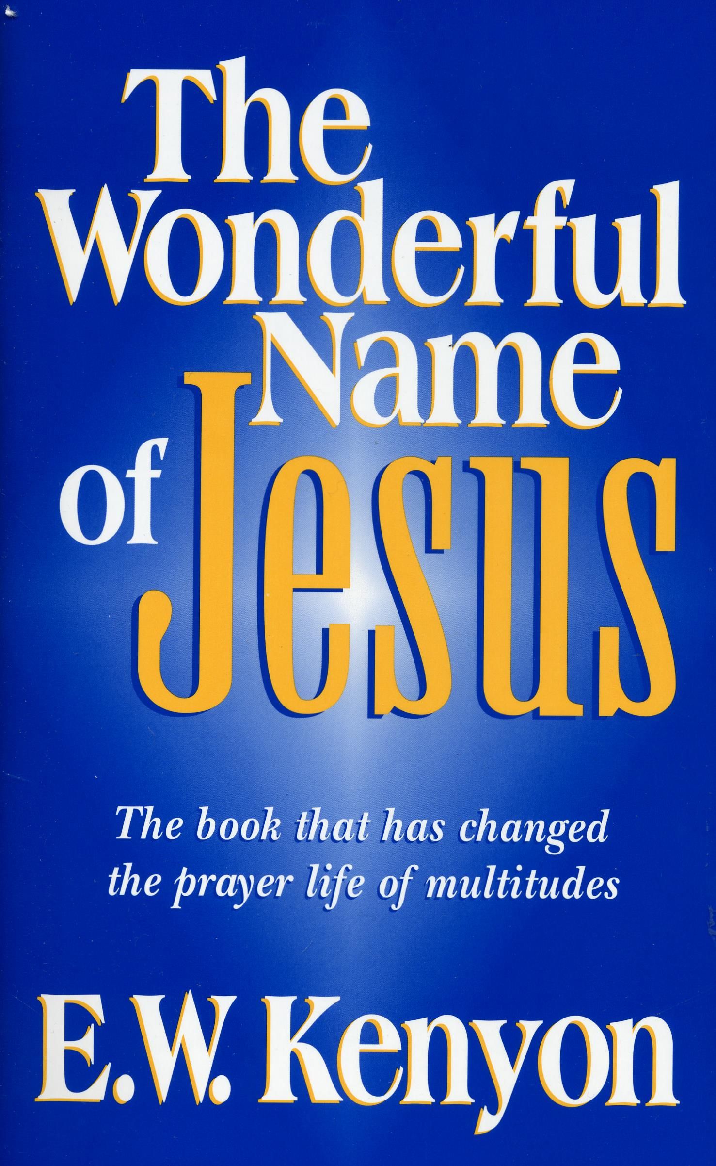 Englische Bücher - E.W. Kenyon: The Wonderful Name of Jesus