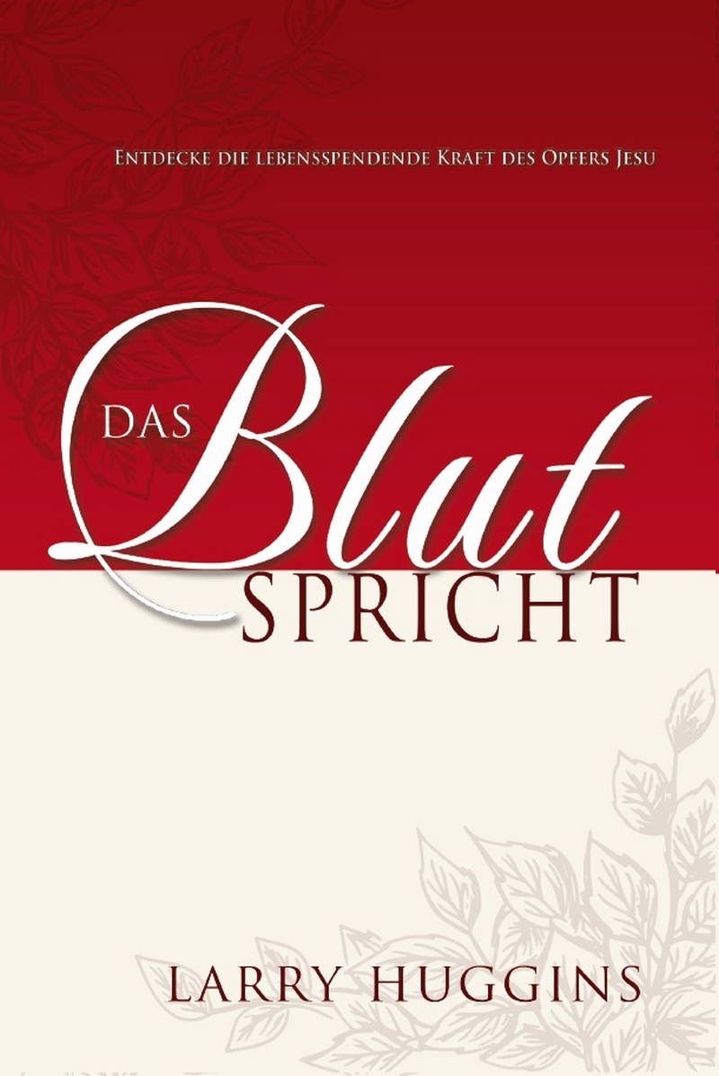 Larry Huggins: Das Blut spricht