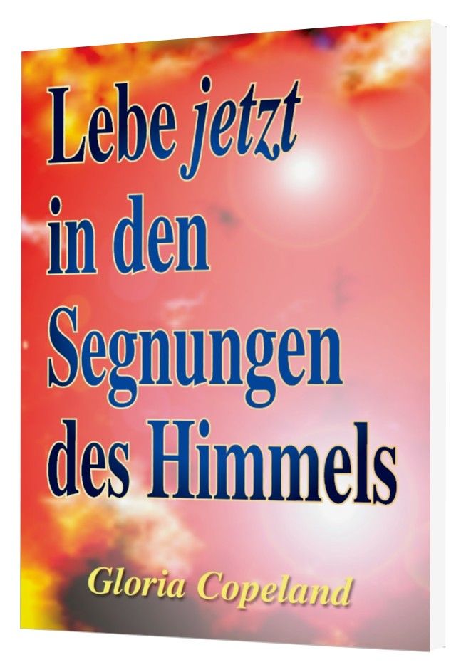 Büchersortiment - Minibücher - Gloria Copeland: Lebe jetzt in den Segnungen des Himmels