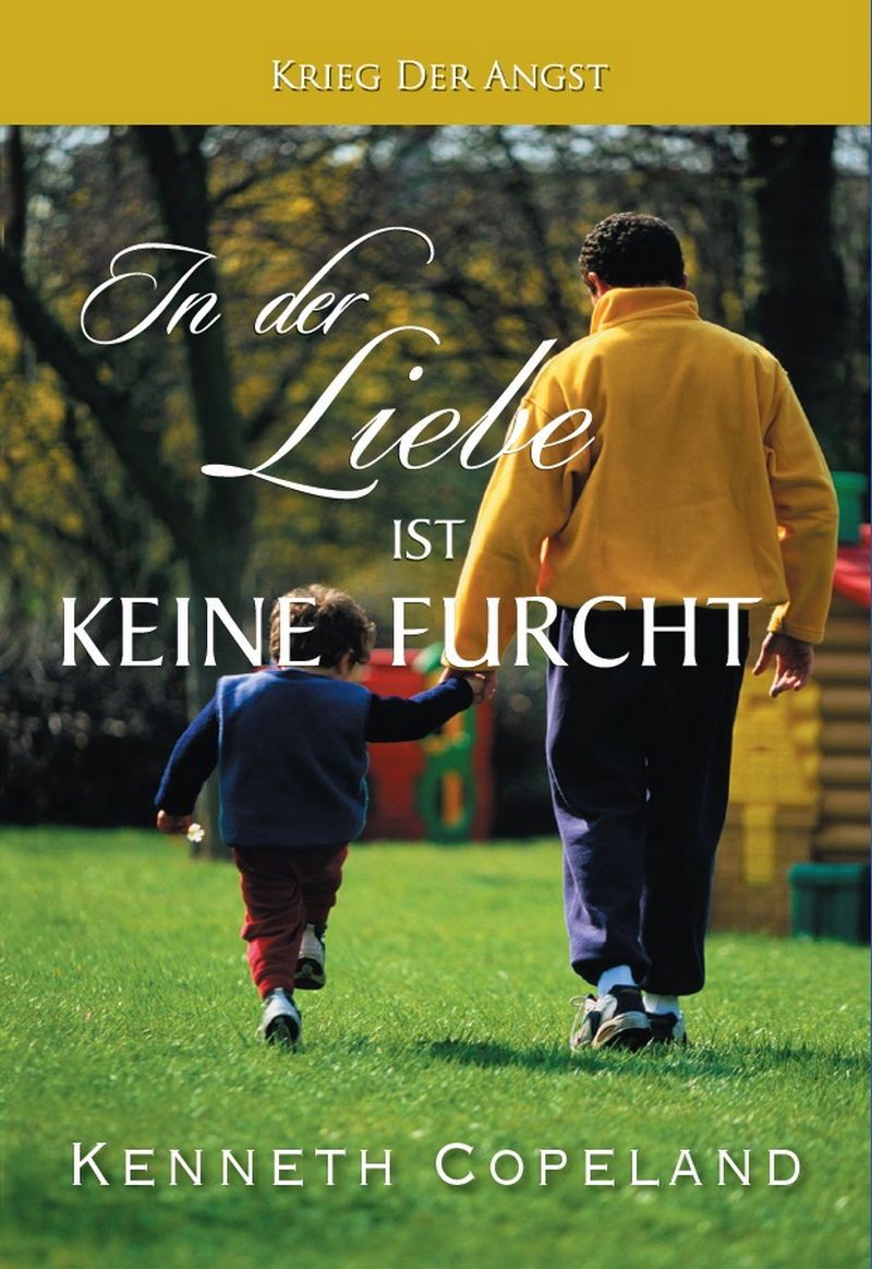 Büchersortiment - Minibücher - Kenneth Copeland: In der Liebe ist keine Furcht