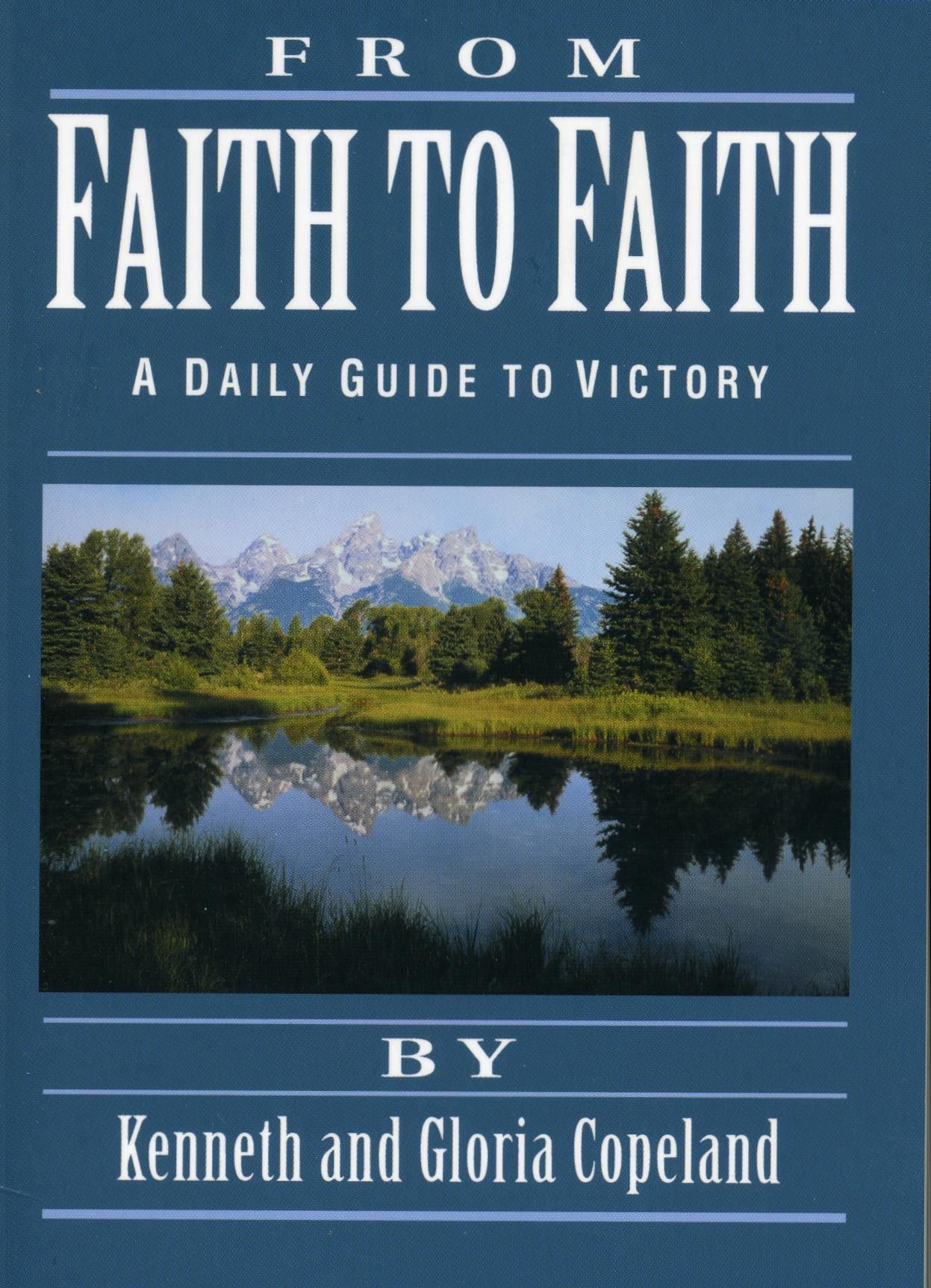 K. & G. Copeland: From Faith to Faith (Paperback)