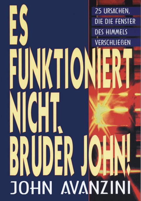 Sonderangebote - John Avanzini: Es funktioniert nicht, Bruder John! (Rabattangebot 4 Stk + 1 Gratis)