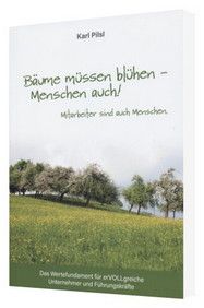 Büchersortiment - Karl Pilsl: Bäume müssen blühen - Menschen auch!