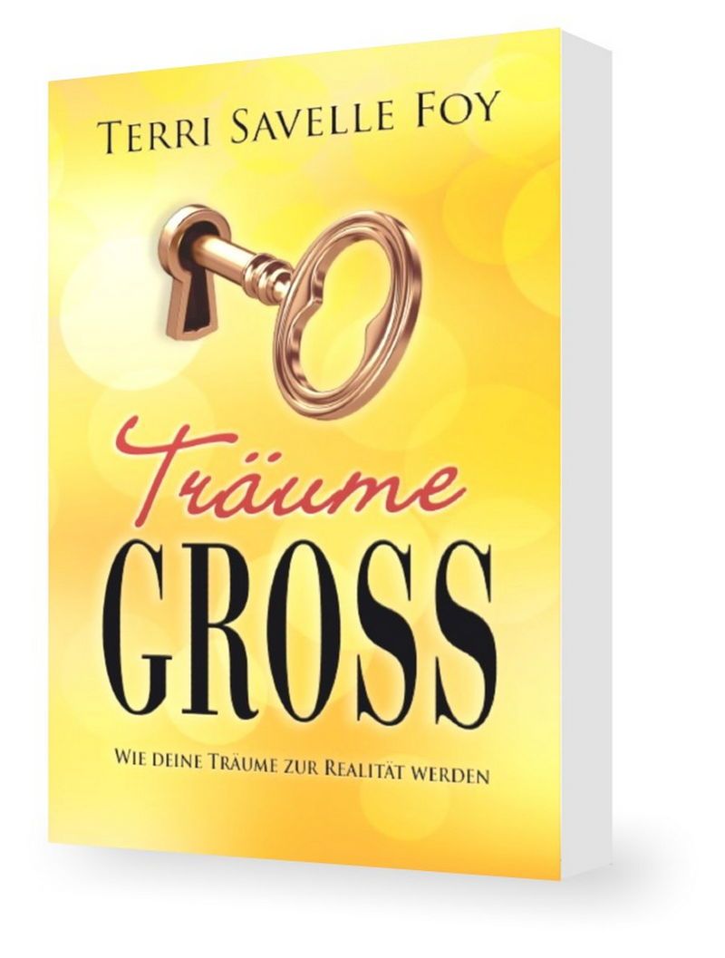 Büchersortiment - Terri Savelle Foy: Träume Groß