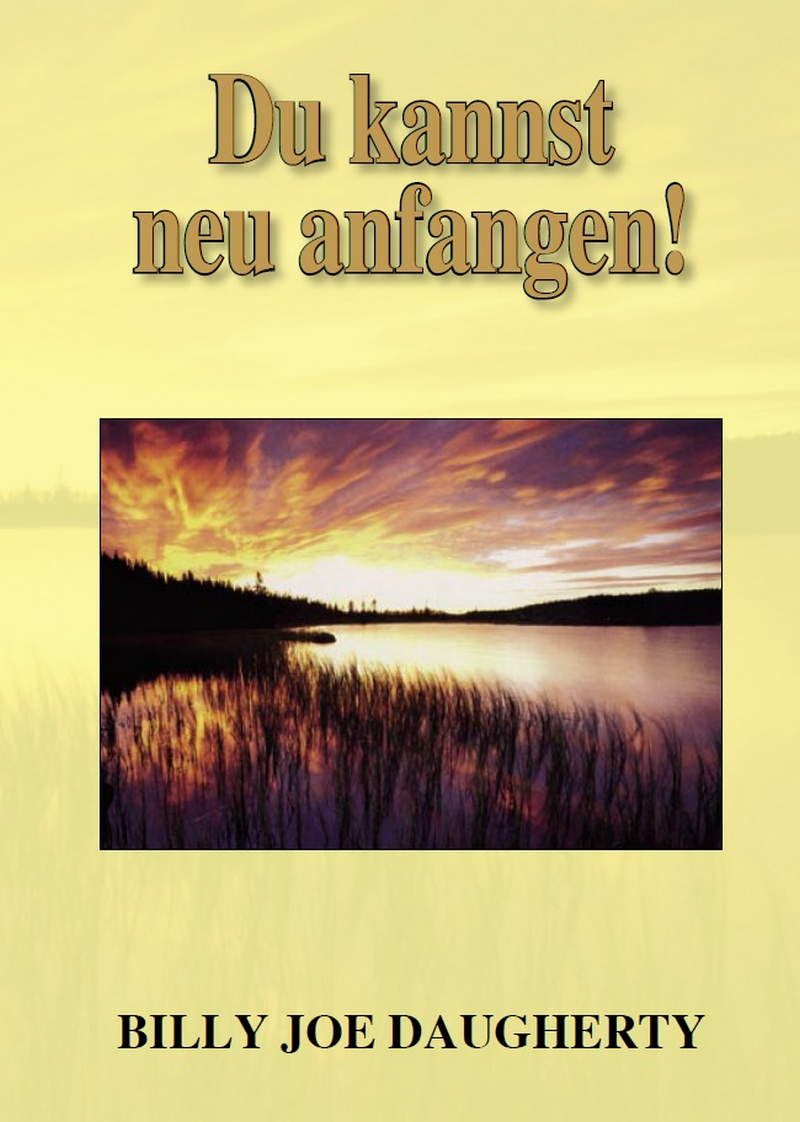 Billy Joe Daugherty: Du kannst neu anfangen