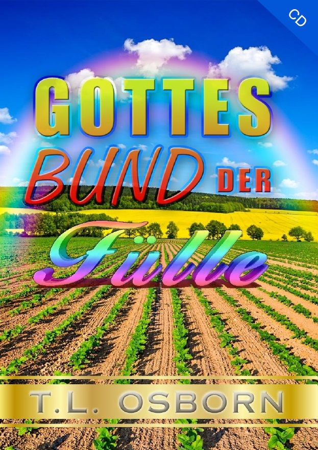 Hörbücher Deutsch - T.L. Osborn: Gottes Bund der Fülle (3 CDs)