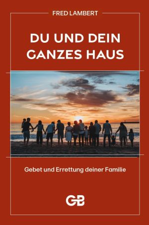 Fred Lambert: Du und dein Ganzes Haus